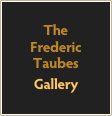 The
Frederic
Taubes
Gallery