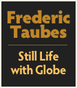 Frederic
Taubes
￼
Still Life
with Globe