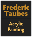 Frederic
Taubes
￼
Acrylic Painting